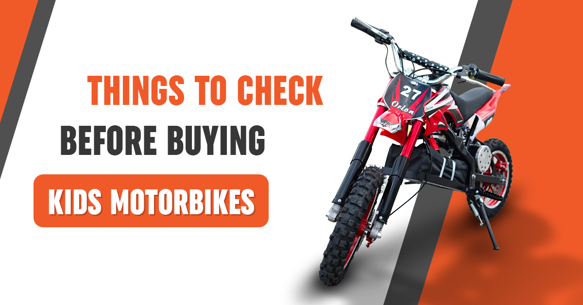 A Comprehensive Parents’ Guide on Buying Kids Motorbikes