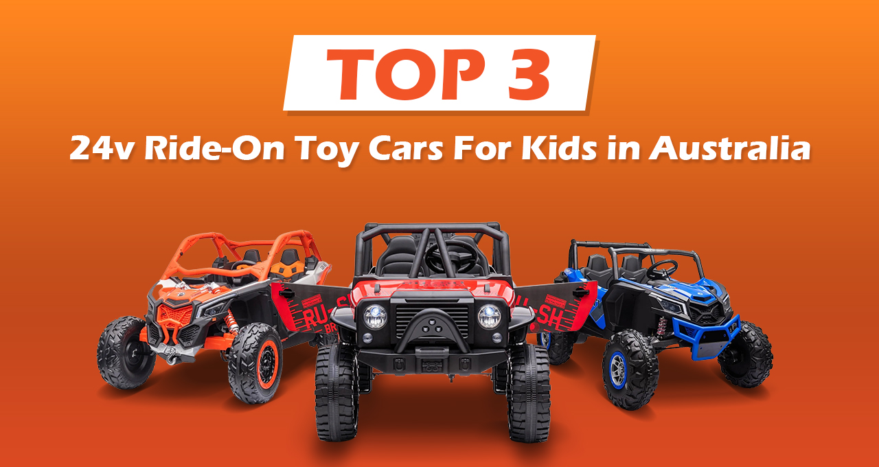 Top 3 24v Ride-On Toy Cars For Kids in Australia