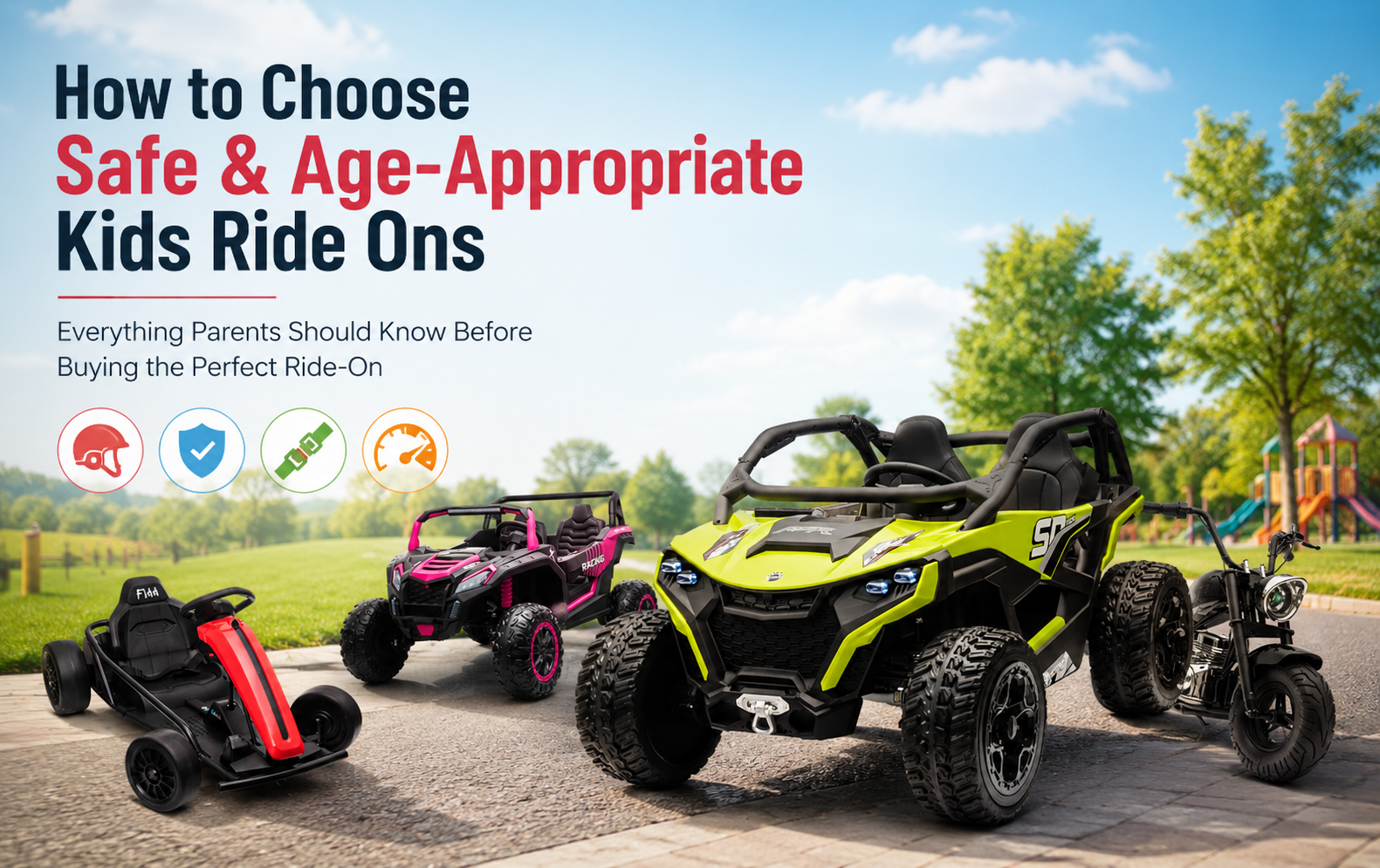 Choose Safe and Age-Appropriate Ride-Ons